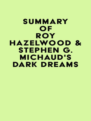 cover image of Summary of Roy Hazelwood & Stephen G. Michaud's Dark Dreams